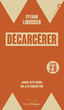 Décarcérer [nouvelle édition]
